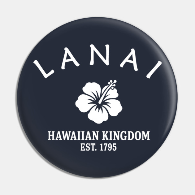 Lanai Hawaii Vintage Retro Pin - White Logo